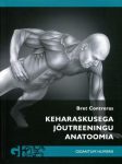 keharaskusega-joutreeningu-anatoomia