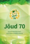 jõud-70-maaspordiseltsist-eestimaa-spordiliiduni