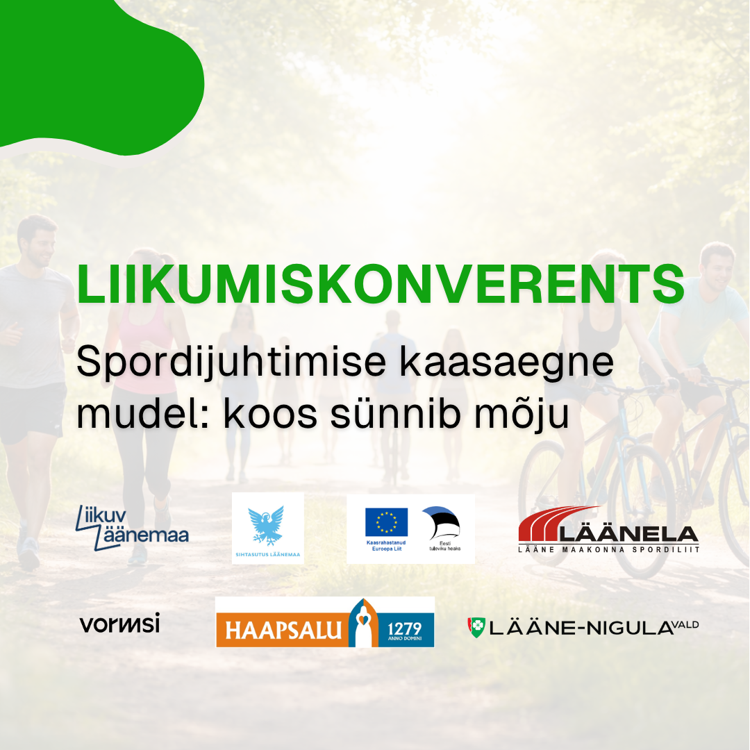 Millal: 23. aprillil 2026 Kus: Altmõisa Külalistemaja (Tuuru küla, 90426 Lääne maakond)  Konverentsi eesmärk on toetada spordijuhtide ja eestvedajate teadmisi n